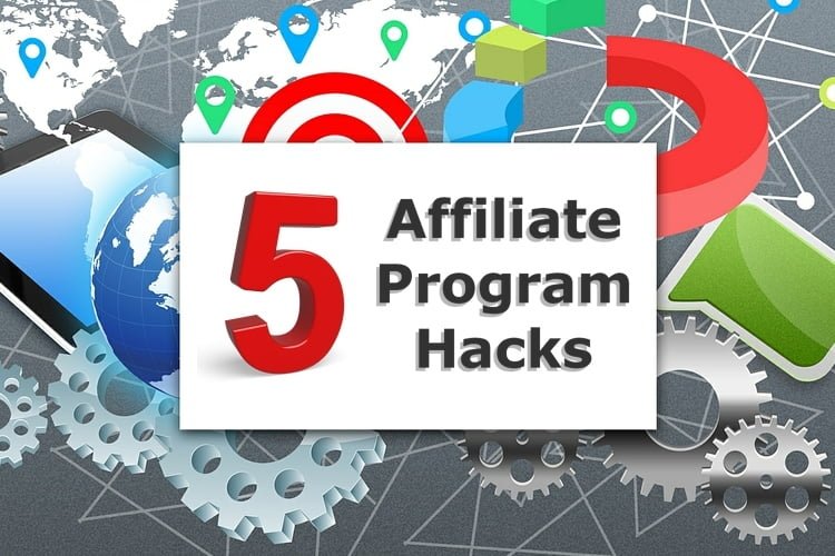5 Affiliate Program Hacks You Should Know 8 affiliate program hacks